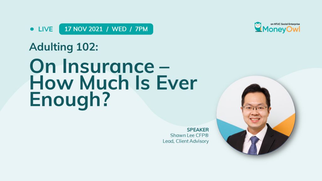 Webinar: Adulting 102 on Insurance - How much is ever enough?