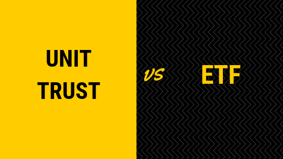 Unit Trust vs ETF