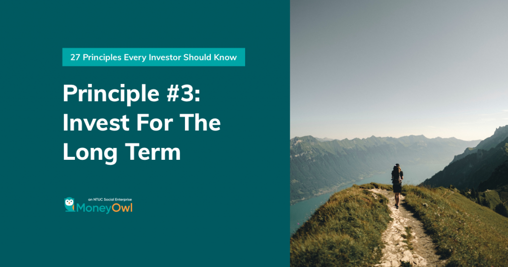 Investing Principle #3: Invest For The Long Term
